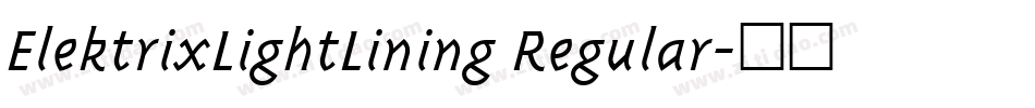 ElektrixLightLining Regular字体转换